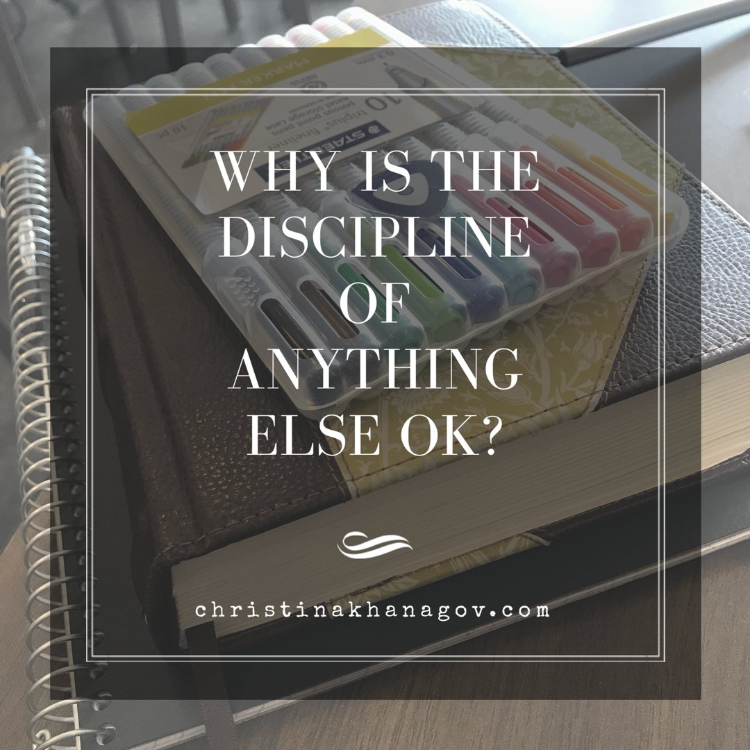 In which I ask why is the discipline of anything else ok? #wordishWednesday #amwriting  christinakhanagov.com/discipline-any…