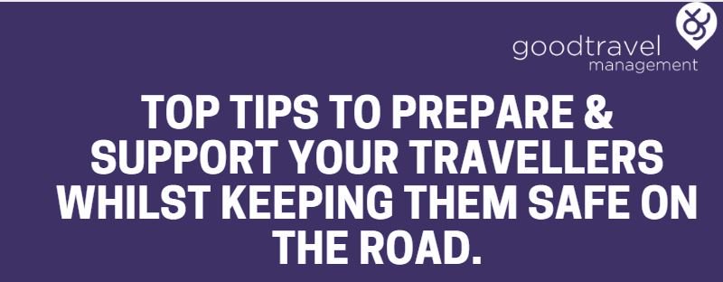 Infographic: Top Tips to prepare and support your travellers whilst keeping them safe on the road. hubs.ly/H0cKxf-0