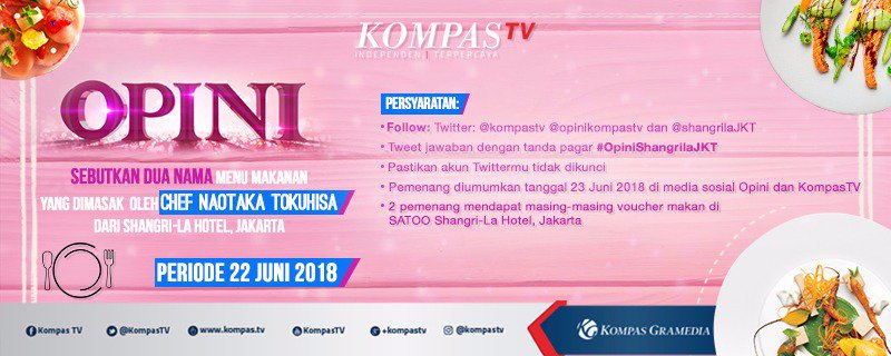 KompasTV's tweet photo. Nonton @OpiniKompasTV besok pukul 10.00 WIB dan menangkan voucher makan gratis di @ShangriLaJKT ! Baca posternya ya untuk pertanyaan dan persyaratannya https://t.co/D0TYIT2FzL