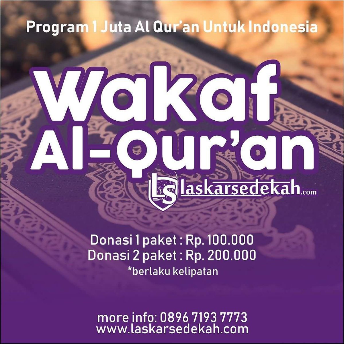 🕌Sedekah Paket Qur'an🕌

Wakaf Al Qur'an yuuk. Amal jariyah lohhhhhh :)

🌾Saat ini Laskar Sedekah  membuka program wakaf 1 Juta Al - Qur'an untuk Indonesia🌾

🔖Al - Qur'an akan disalurkan kepada Saudara kita, Mushollah &amp; Masjid yang membutuhkan.