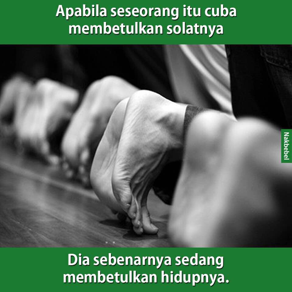 nakbebel's tweet photo. Betulkan solat, hidup berubah. https://t.co/LeiTGCBO2K
