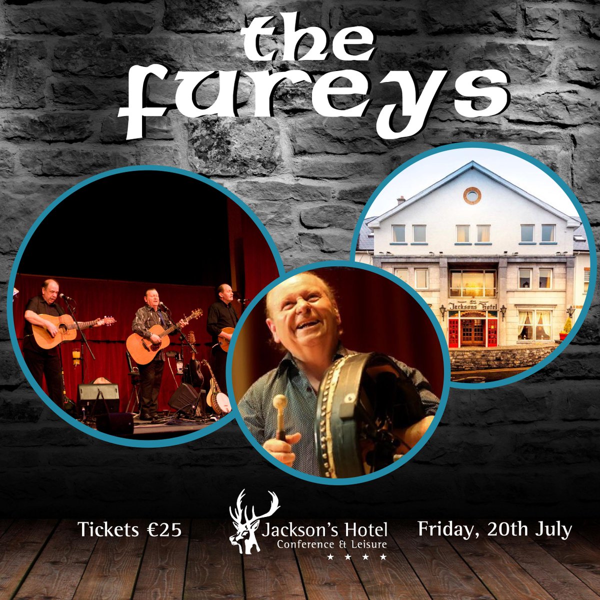 Jackson's Hotel are delighted to announce -
The Fureys LIVE Concert - 40th Anniversary Tour -
- Friday, July 20th
- Finn Suite 
- Tickets €25
- Doors from 8pm

Call Now To Book +353 74 91 31021