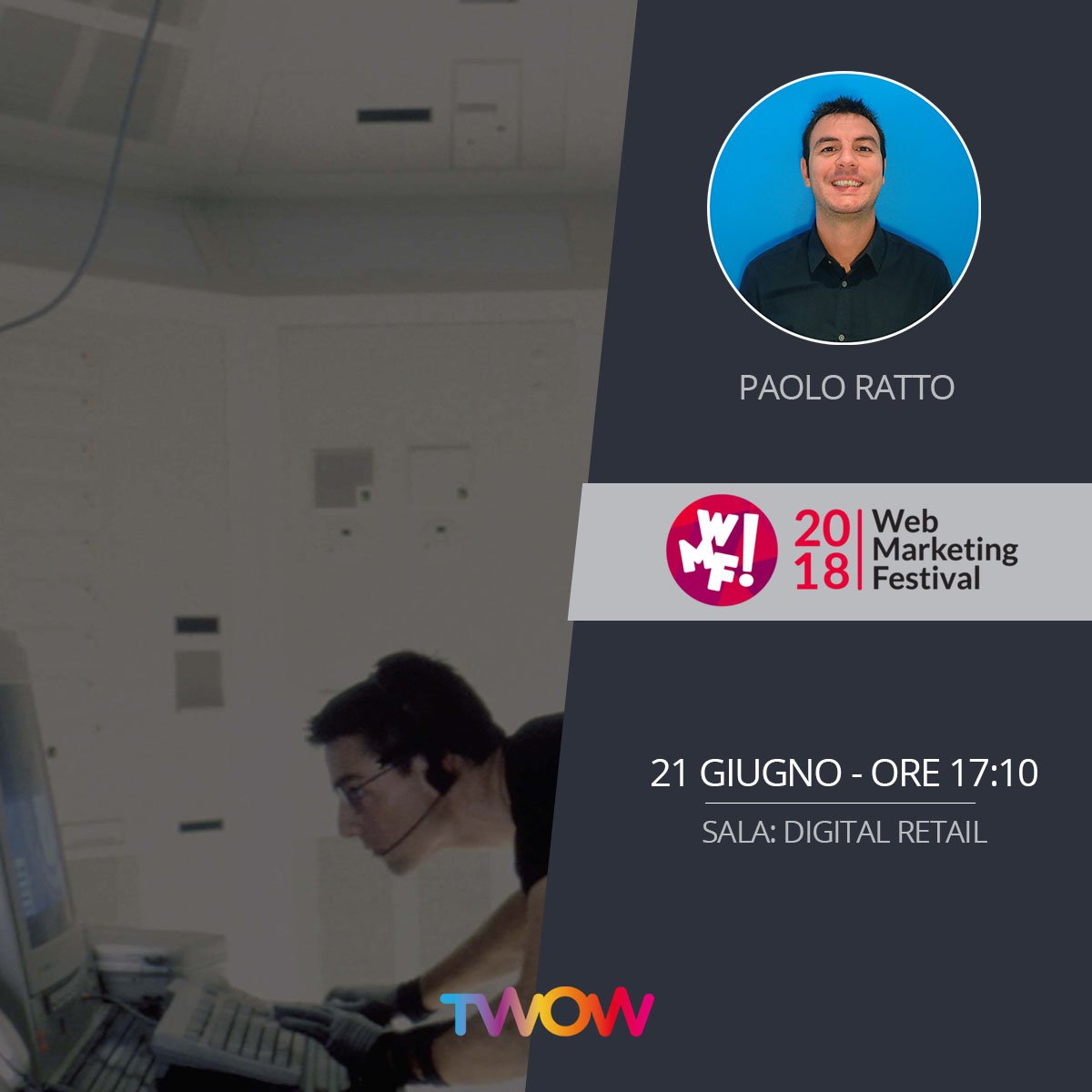 ⚠️ Notizia dell'ultimo minuto ⚠️
Cambio di programma e di sala a @ilfestival ➡️lo speech di <a href="/jul_x/">Paolo Ratto</a> al #wmf18 sarà oggi - giovedì 21 giugno - alle ore 17.10 in sala Digital Retail. 
📢 Passaparola!
Vi aspettiamo numerosi e sempre con lo stesso entusiasmante #effettoTWOW!