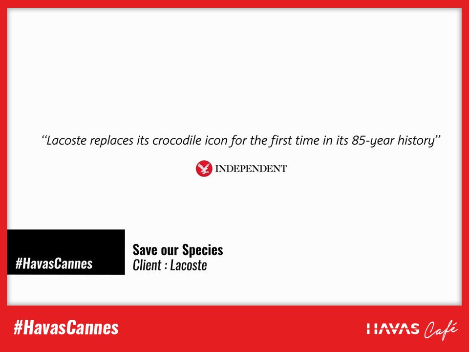Havas's tweet image. Wow! A Silver and Golden Lion for @LACOSTE campaign 'Save our Species'  again; this time in the category 'Brand Experience'! Well done team @BETCParis ! #havastogether #havascannes #havasproud 👏🏼👏🏼🦁🦁