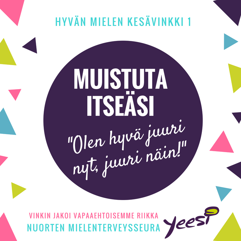 yeesaamaan's tweet photo. Tämän Hyvän mielen kesävinkin saattelemana mahtavaa juhannusta jokaiselle! Pidetään huolta itsestämme ja toisistamme! 😊 #juhannus #mielenterveys #itsetunto #nuoret https://t.co/llDrR9JOoa