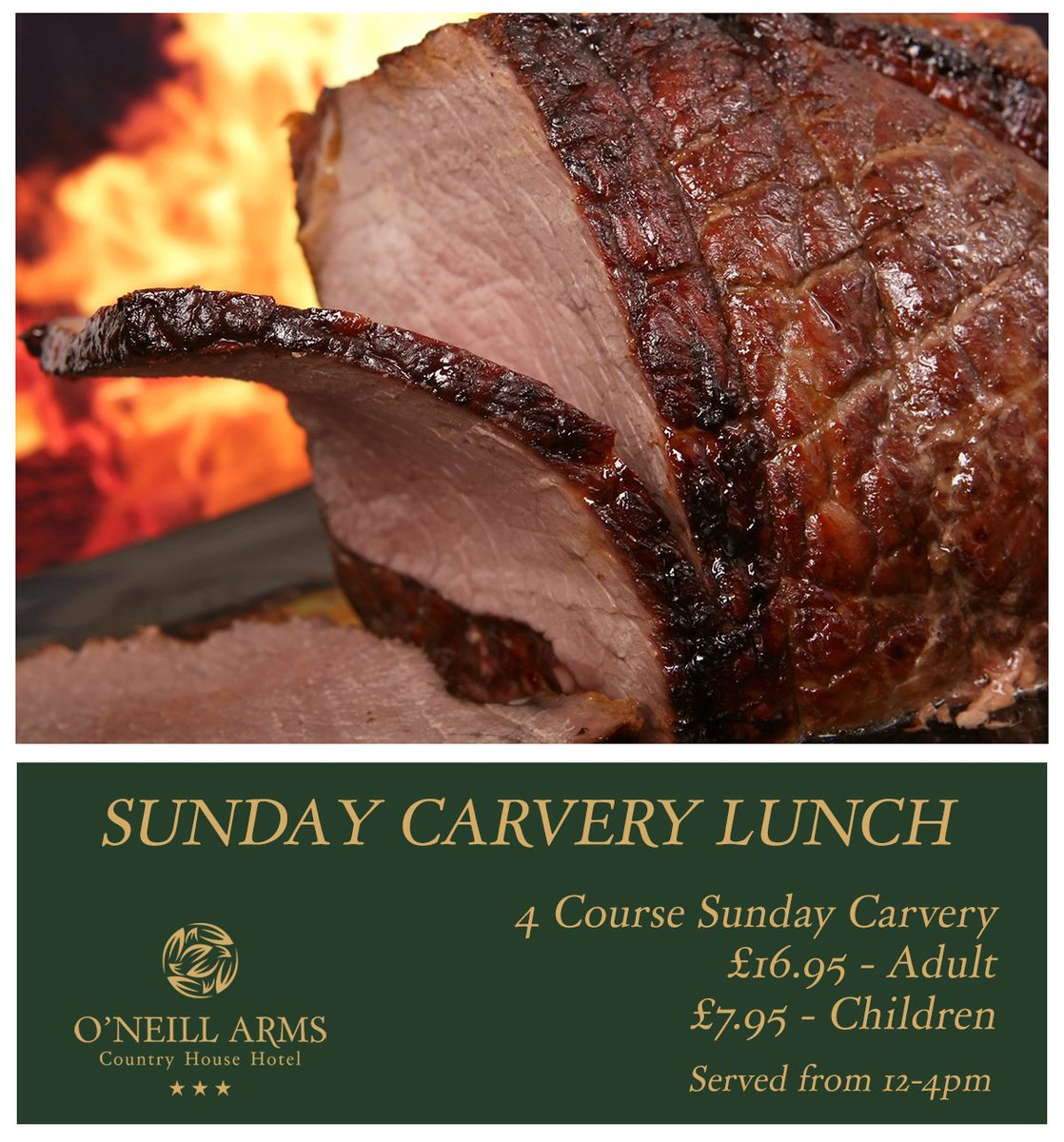 The O'Neill Arms 4 Course Sunday Carvery - Served 12pm - 4pm.