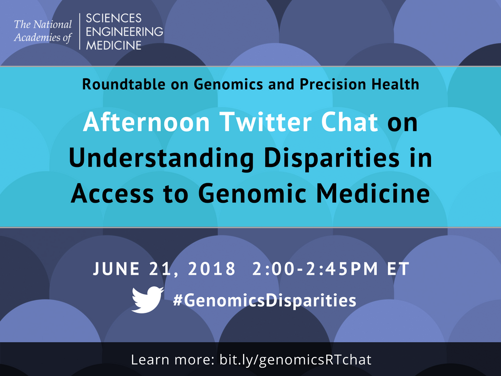 NASEM_Health's tweet photo. Coming up at 2pm ET -- join our chat on understanding disparities and access to genomic medicine with #GenomicsDisparities! https://t.co/1KaabMghC5