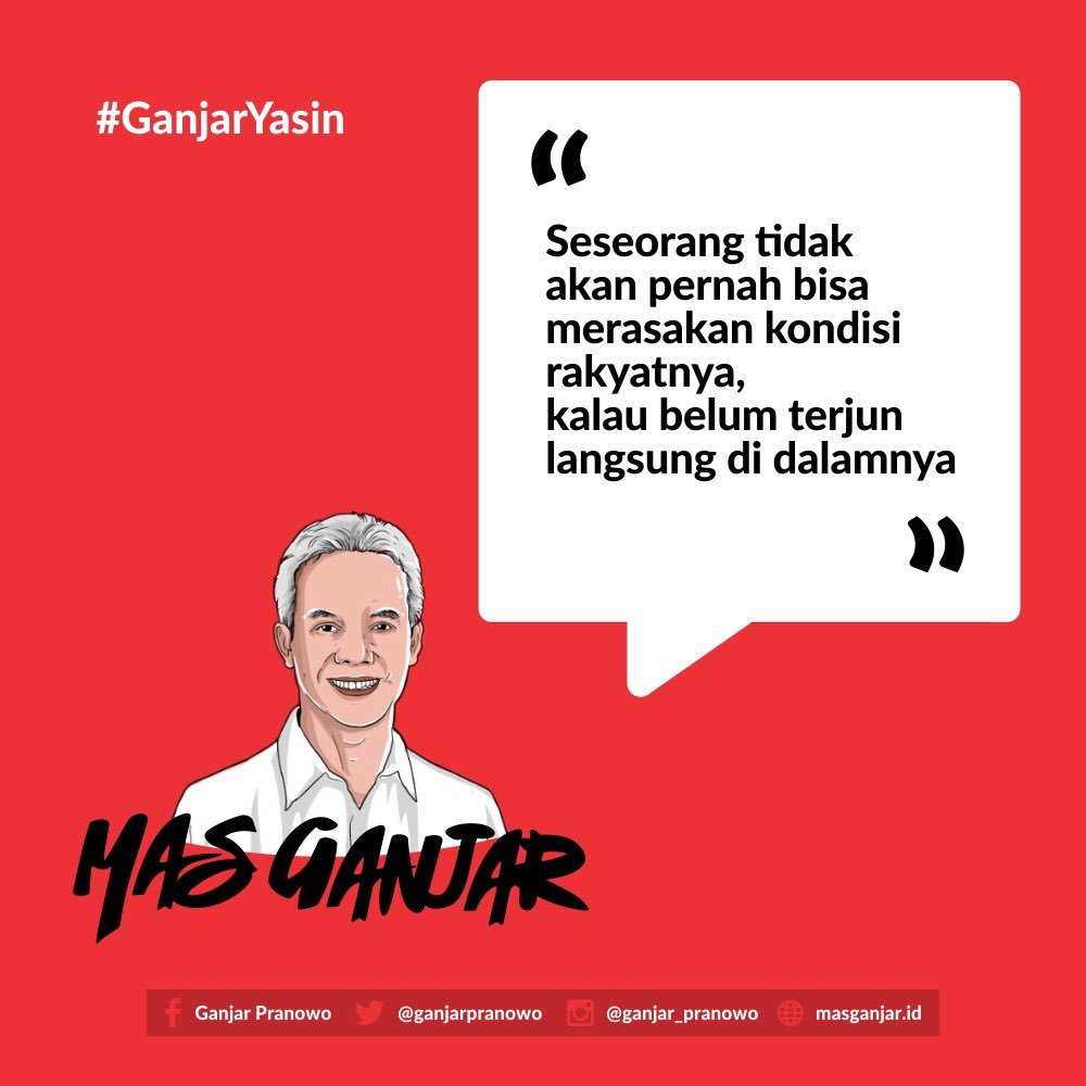 “Seseorang tidak akan pernah bisa merasakan kondisi rakyatnya, kalau belum terjun langsung di dalamnya”.

#PDIPerjuangan
#PilgubJateng2018
#GanjarYasin