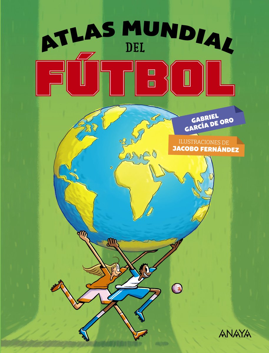 anayainfantil's tweet photo. «'Atlas Mundial del Fútbol' (Anaya. Madrid, 2018) es un estupendo volumen escrito por Gabriel García de Oro ilustrado por Jacobo Fernández Serrano». #Opinión de
 @andaluciainf 👉 https://t.co/UuVRkU5Sgn
 @piedrasencilla @jacobofs https://t.co/LnEIquweuT