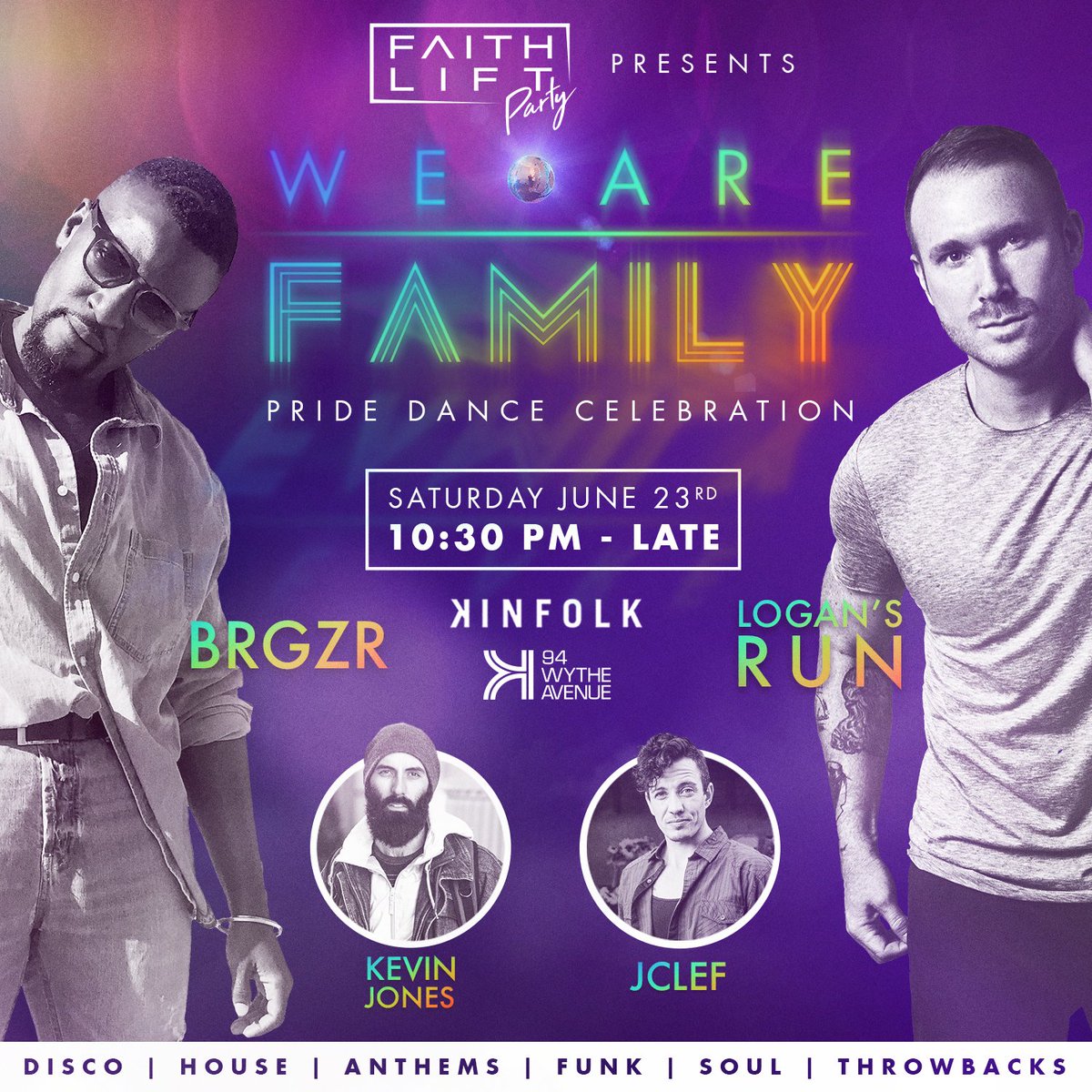 FaithLiftParty's tweet photo. Join @FaithLiftParty as we kick off @NYCPride this Saturday night for "We Are Family" at @kinfolklife in Williamsburg BK! Party jumps off at 10:30 PM See you there! #lovewins #Pride #housemusic #disco #allies @traxsource @residentadvisor https://t.co/hLM33W0vuP