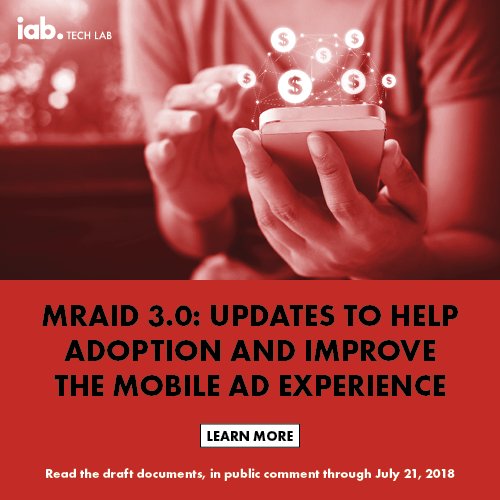 IABTechLab's tweet photo. MRAID 3.0 has been updated to help adoption and improve mobile ad experiences. Learn more about the update, the new compliance ad suite and best practices in public comment now https://t.co/a954N8zsoS https://t.co/5pFzvDhkGs