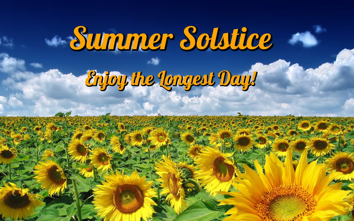 Happy Summer Solstice! Enjoy the longest day of the year!
