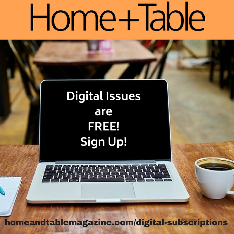 hometablemag's tweet photo. Digital Issues of Home + Table are FREE! Sign up for your digital subscription and view all our Issues new and old whenever you want by clicking here:  https://t.co/rCHdTKRFQI #homeandtable #digitalsubscription #signup #digitalissues #magazine https://t.co/aj5KFLCBuG