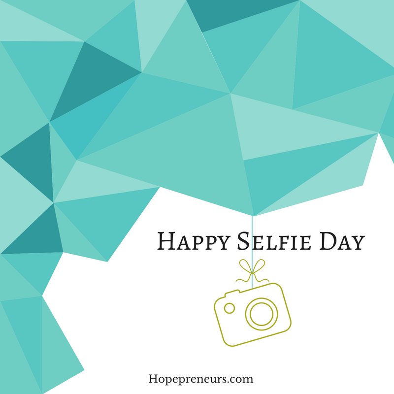 Happy Selfie Day hopepreneurs.com/2018/06/21/hap…