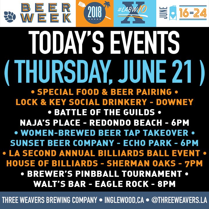 ThreeWeavers's tweet photo. There is a LOT going on for today’s @labeerweek #LABW10 events... come find us at any of these little parties and say hi! #craftbeer #LAbeer @labrewers #inglewoodbeer #partyongarth @lksdkitchen @najasplace @sfbrewersguild @sdbrewers @sunsetbeerco https://t.co/MpyAvRgGoH