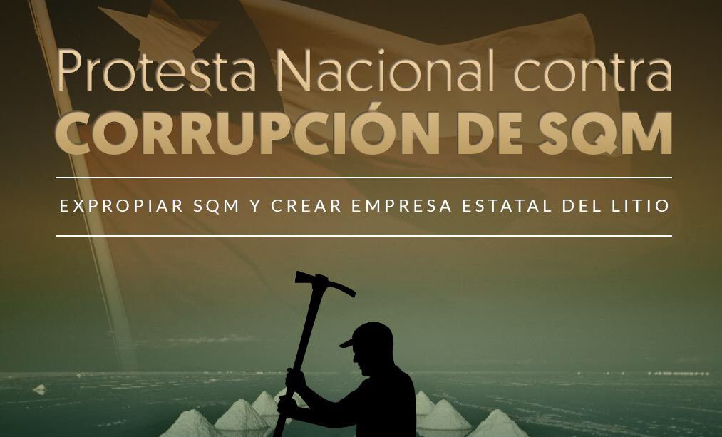 Fuera Ponce Lerou de SOQUIMICH. El litio para Chile. Necesario y urgente creación de empresa estatal del litio. #ExpropiarSqm