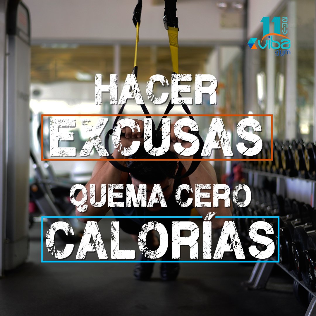 ¡Basta de quejas y excusas! Recuerda que tu cuerpo y tu mente siempre deben estar activos y muy bien entrenados ¡Te esperamos en #VibaGym!
