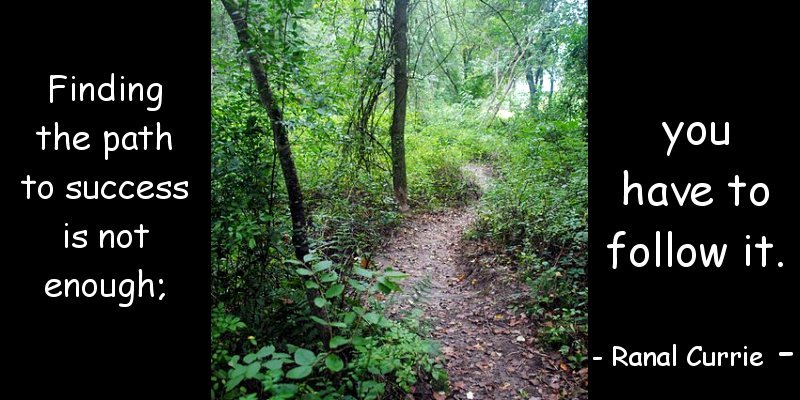 Ranal55's tweet image. Finding the path to success is not enough; you have to follow it.  

#quote  #path  #success