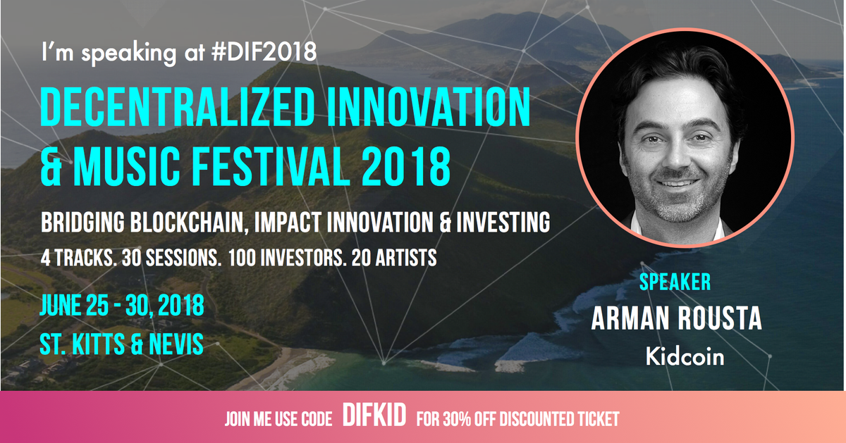 kidcoinICO's tweet image. Kidcoin's CEO @arousta will be speaking at the 2018 Decentralized Innovation and Music Festival in St. Kitts and Nevis from June 25-30! Register for the livestream to catch his and many other great sessions: goo.gl/A1HQ1s #Blockchain #socimp