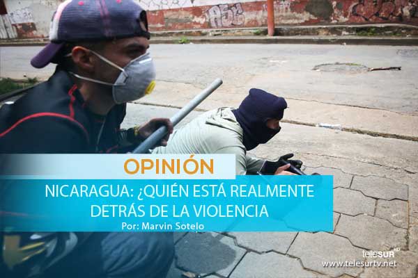 #OPINIÓN por <a href="/MarvinSotelo/">Marvin Sotelo</a> | Nicaragua: ¿Quién está realmente detrás de la violencia? bit.ly/2IdQPGk