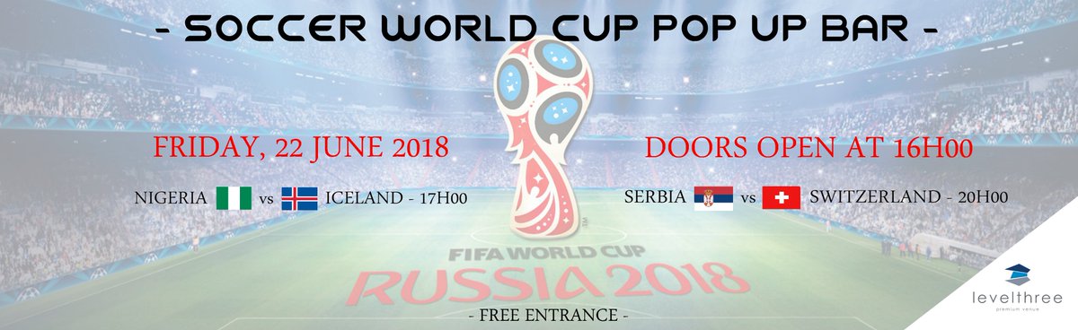 Book a table to watch the #SoccerWorldCup with us today! We'll be open from 4pm so come take advantage of our R20 drink specials for beers, spirits and shooters! A select food menu will be available.

For table bookings please email info@levelthree.co.za.