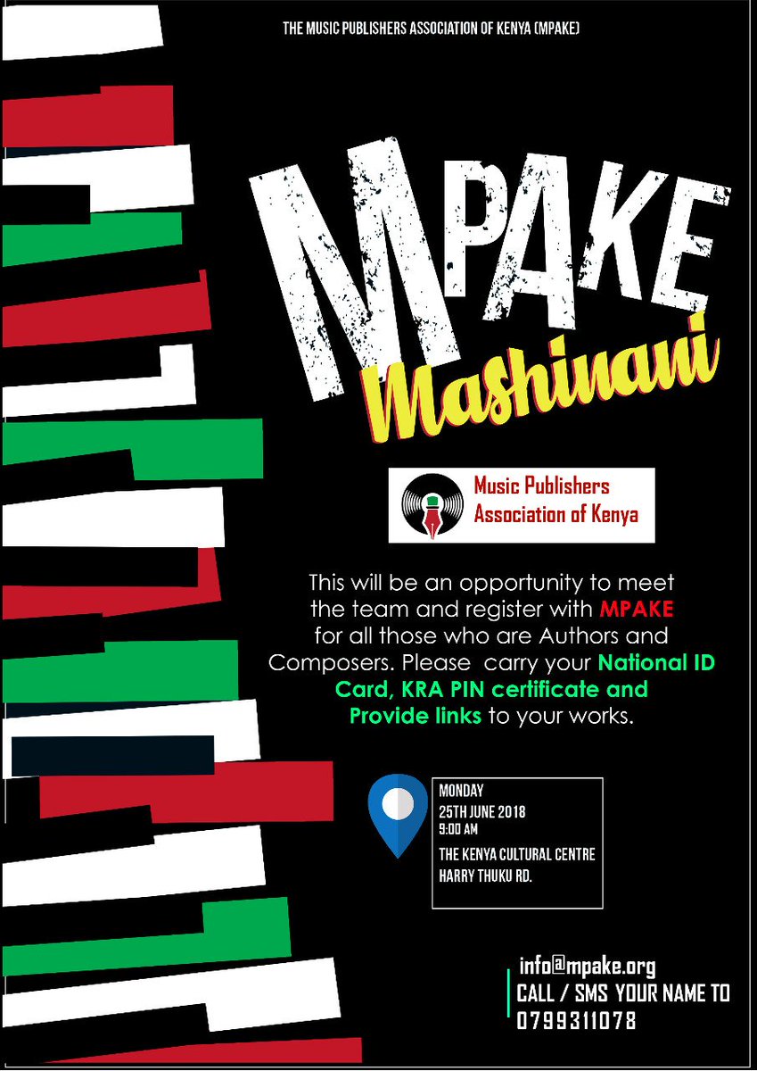 MPAKE would like to extend an invitation to a 'Get To Know MPAKE' Event  on Monday 25th June 2018 at 9am at the Kenya Cultural Centre (KNT). 

Bring your  ID Card, KRA PIN Certificate &amp;  links to your musical works For more info contact us at -info@mpake.org or call 0799311078