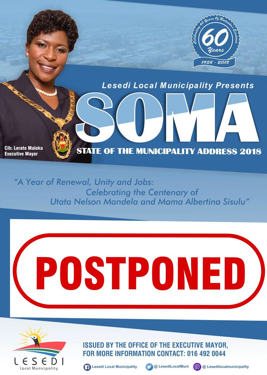 LesediLocalMuni's tweet photo. Due to unforseen circumstances the 2018 State of the Municipality Address by Executive Mayor Cllr.Lerato Maloka has been postponed until further notice. https://t.co/Pr2ny4coPJ