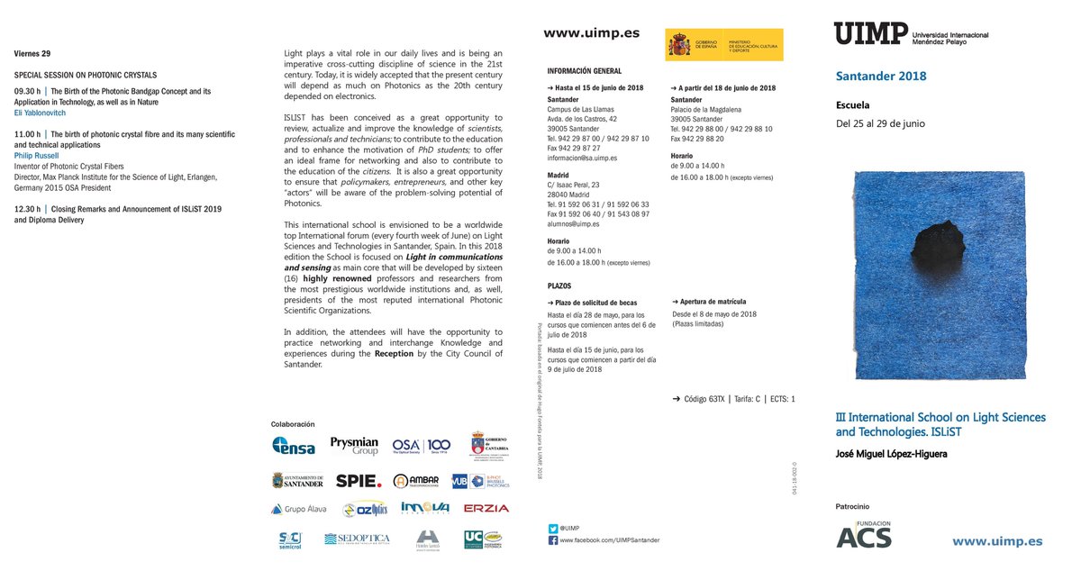 UIMP's tweet photo. Next week, in #UIMP2018, you will be able to follow #ISLiST via streaming, on monday, tuesday and friday. #Photonics #Physics #Light #JohnPendry #EliYablonovitch #PhilipRussell
🎞️Here: https://t.co/gjFjX9snFz
Check out the programme and schedule your week. https://t.co/E7pT2SCKWQ