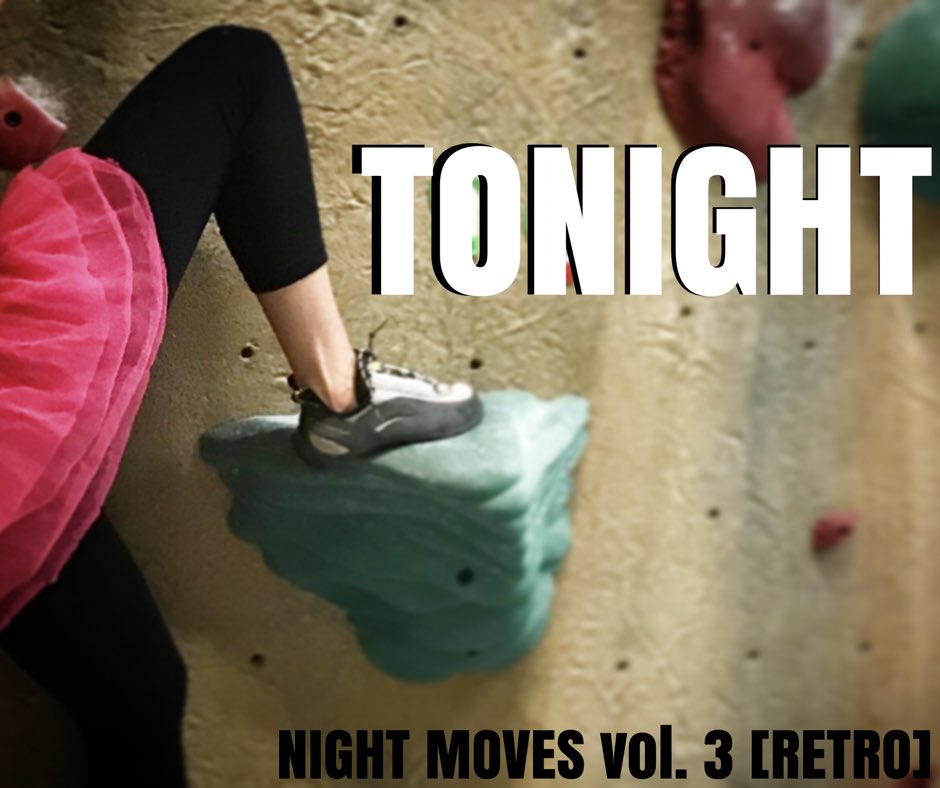 climbersrock's tweet photo. #nightmoves vol. 3 [RETRO] is tonight! 6:30-11:00pm. 

Lights out; Beats Dropped; Dynos, Denim and more! 

See you there 💪🏻

#climbingmatters https://t.co/9EDEdhHOul