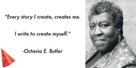 Happy Birthday Octavia E. Butler! 
