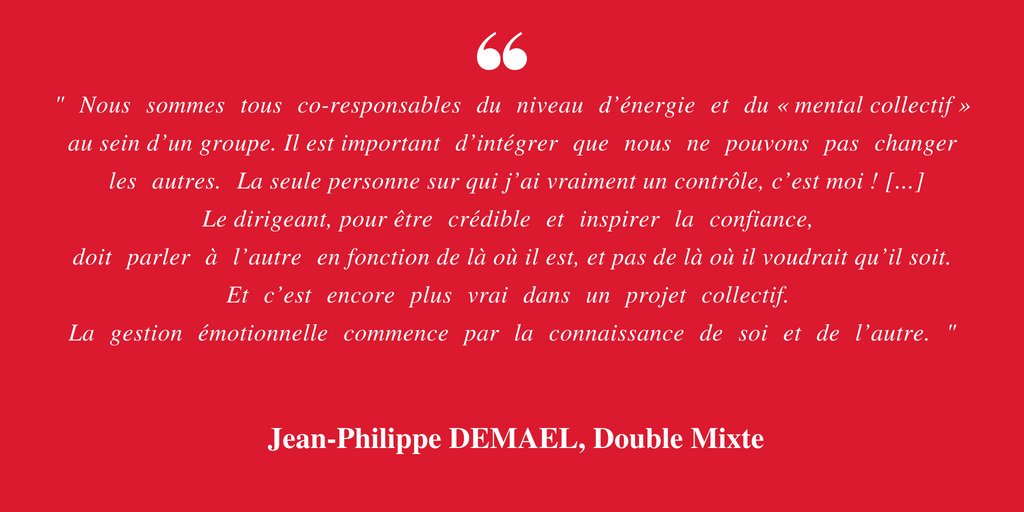 " Nous  sommes  tous  co-responsables  du  niveau  d’énergie  et  du « mental collectif » au sein d’un groupe. " Découvrez notre dossier d'expertise sur le #management par <a href="/JDemael/">Jean-Philippe Demael</a> de <a href="/2Mixte/">Double Mixte</a>