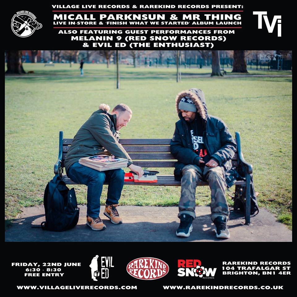 YNRProductions's tweet image. ⚠️TONIGHT! 6:30-9:30PM @MicallParknsun &amp;amp; @DJMrThing launch their new album #finishwhatwestarted for @Villageliverec at @RarekindRecords #brighton with guests @Melanin_9 &amp;amp; #eviled🎵
