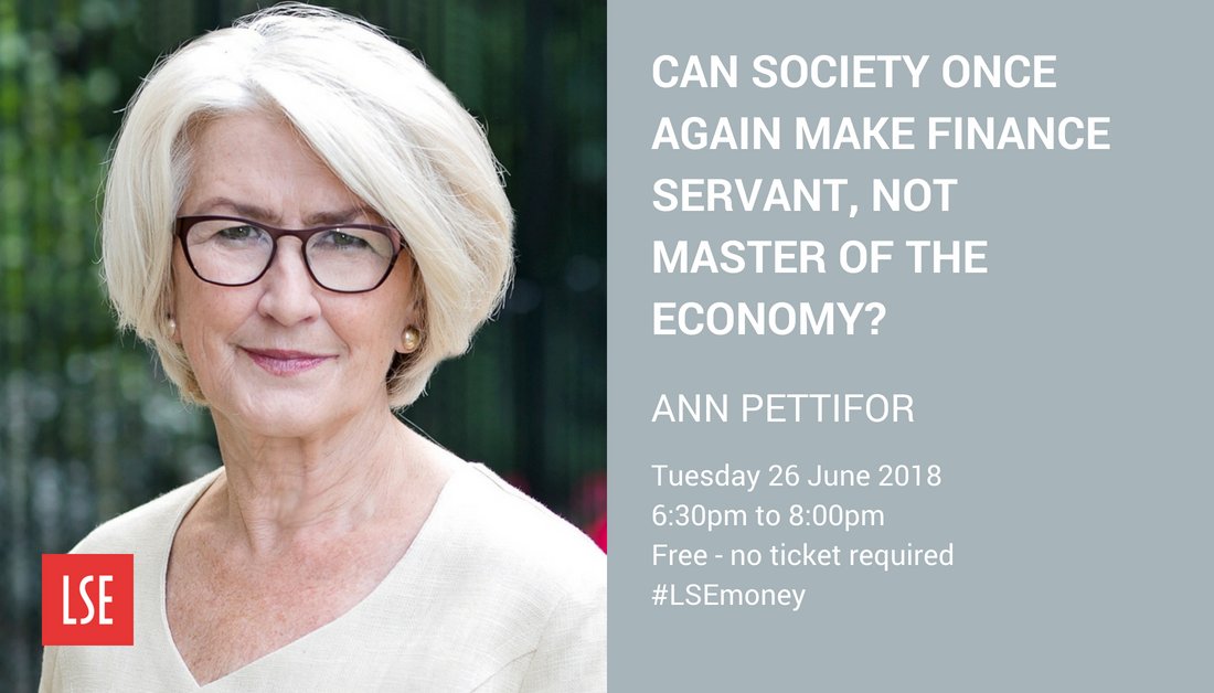 LSEpublicevents's tweet photo. Can society once again make finance servant, not master of the economy? Find out on when @AnnPettifor gives her #LSEmoney talk and argues that a Labour government could transform the relationship between finance and industry. Join the debate! https://t.co/8HvSdBCldP https://t.co/tvQ8CQjFgq