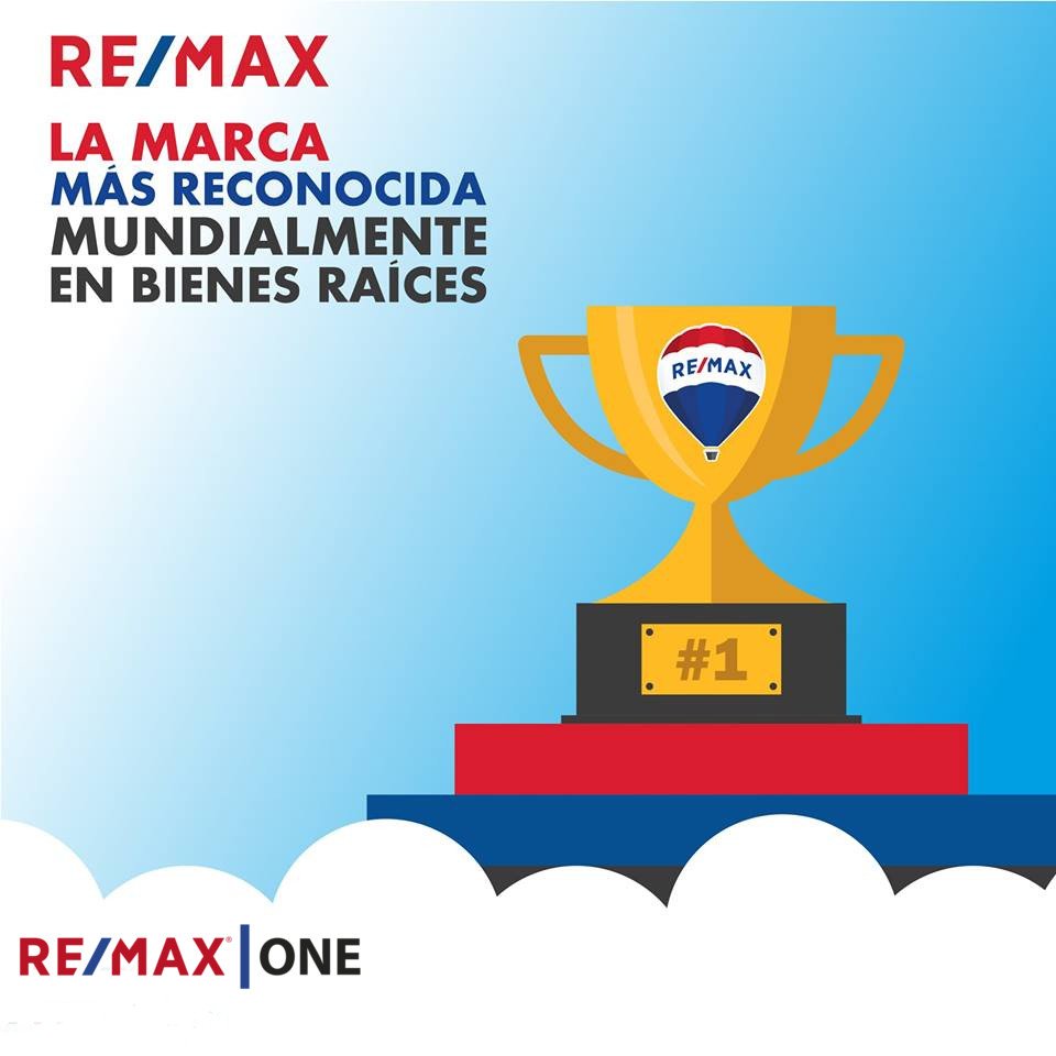 REMAX, la marca más reconocida mundialmente en bienes raíces.

#TodosSomosRemax #TodosSomosRemaxONE