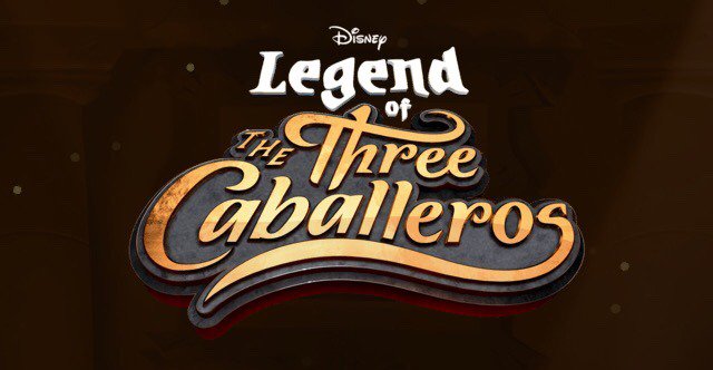 La Légende des Trois Caballeros [Disney Digital - 2018] DgTj9ZaU8AA_LZf