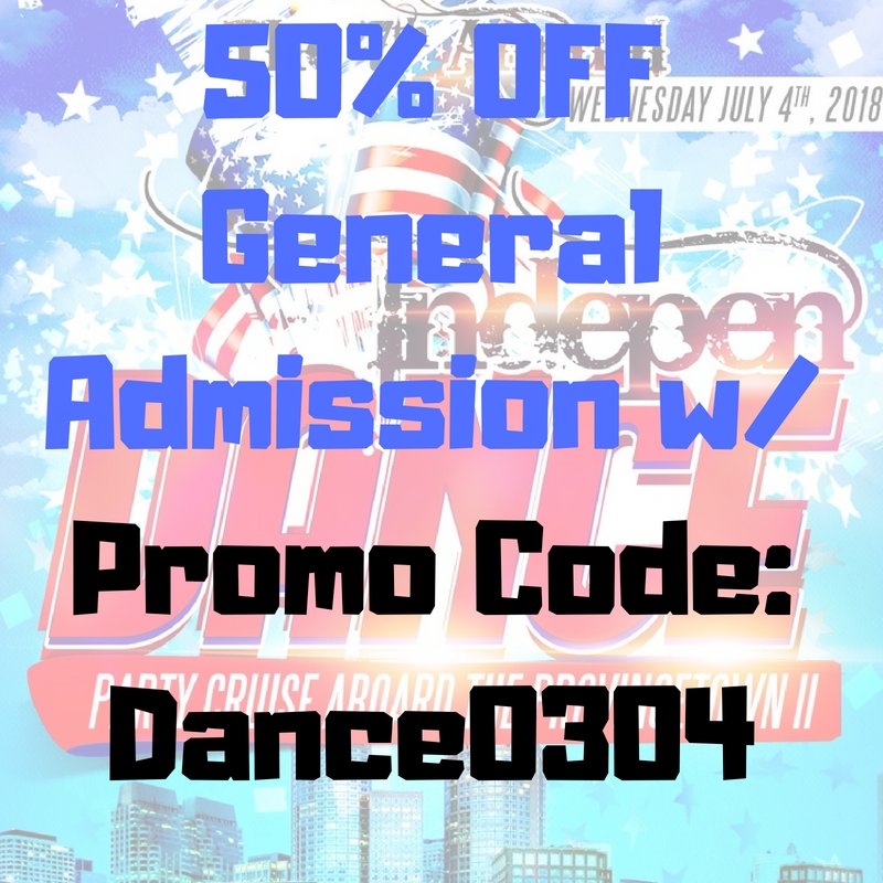 JulyFourthCom's tweet photo. The 7th Annual IndepenDANCE #Party #Cruise is almost here! Don't miss your chance to party with the pros on a #yacht! 

We've got a deal for you party animals!
Enter #PromoCode Dance0304 

Here: https://t.co/jQqL3aTGIs and get 50% OFF entry

@BostonEvents1 @BostonDotCom #Deal https://t.co/mzavKj0kIE