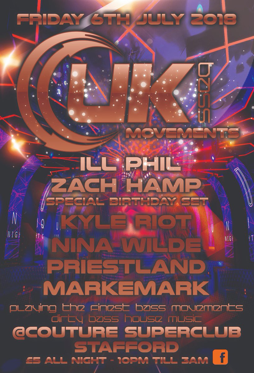 ukbassmovements's tweet photo. 《☆✡DJs On The Night✡☆》
@ILLPHIL85 
@ZachHampDJ ~ ☆Special Birthday Set☆
@NinaWildeUK 
@KyleRiotMusic 
Priestland
MarkeMark 
@k_movements 6th July @CoutureStafford https://t.co/qI9xP50Qqi