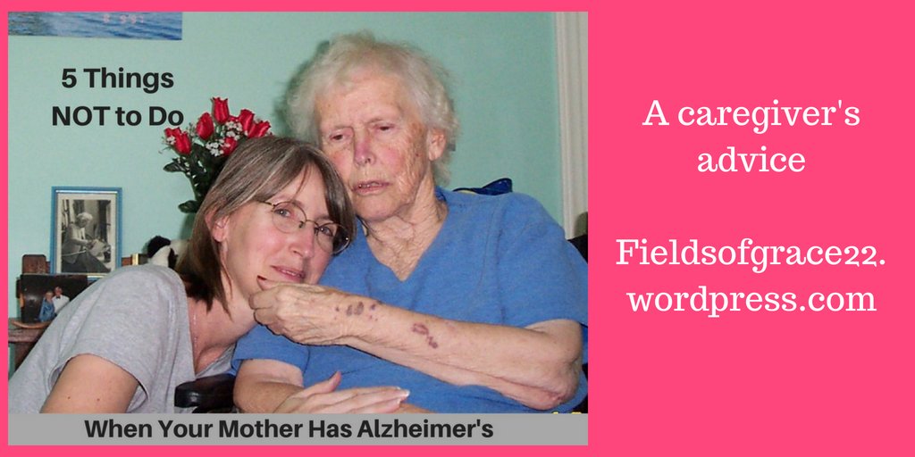 authorAnnC's tweet image. A #caregiver's advice. What NOT to do when Mom has #Alzheimers. #endalz
fieldsofgrace22.wordpress.com/2018/06/21/whe…