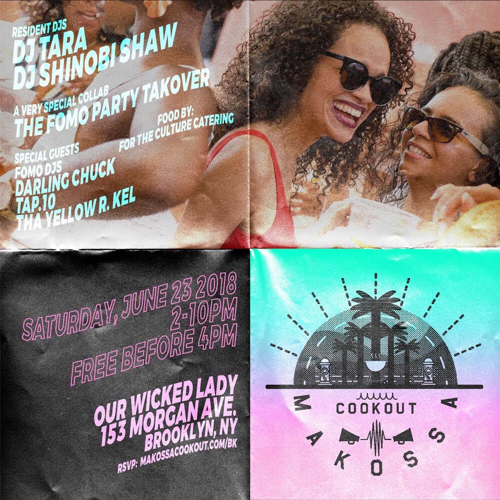 DJShinobiShaw's tweet photo. The next #MakossaBK party is Saturday June 23 from 2pm - 10pm
Free b4 4pm, $5 after. We got the #FOMOParty joining us. Please RSVP
https://t.co/ew7PykbM32 https://t.co/qw7UyNgeVF