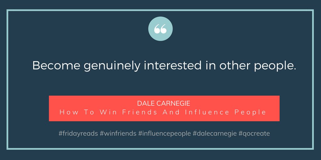 qocreate's tweet photo. Become genuinely interested in other people. - Truly excellent advice from Dale Carnegie #FridayReads #winfriends #influencepeople #dalecarnegie #qocreate https://t.co/LZGrHN4CSr
