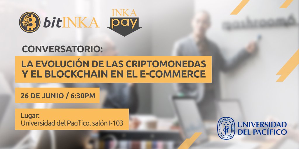 BitInka's tweet photo. Participa del conversatorio "La evolución de las #Criptomonedas y el #Blockchain en el #ecommerce” que ofrecen #BitInka & @InkaPayoficial junto a @EmprendeUP ¡Entrada Libre! Inscribete aquí: https://t.co/L5yPq0lpHR #EventosBitInka #Conversatorio #EmprendeUP #Fintech #Peru https://t.co/28AzceVdBd