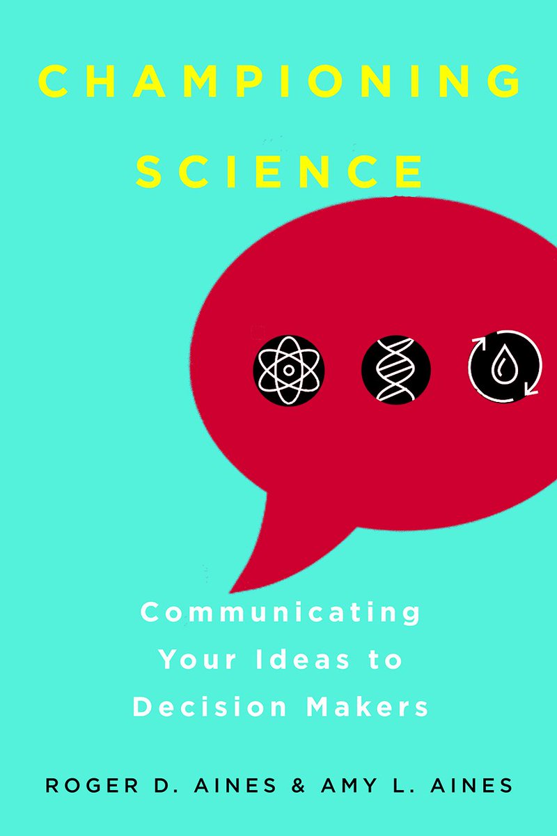 ucpress's tweet photo. Learn how to talk #science w/ non-scientist decision makers w/ #championingscience by @RogerAines & Amy Aines @AESSnews #AESS2018 @AEESProfs @newscientist @sciam #environmentalstudies #environmentalscience https://t.co/F2q3eDic2U https://t.co/vJAhEwlw6E