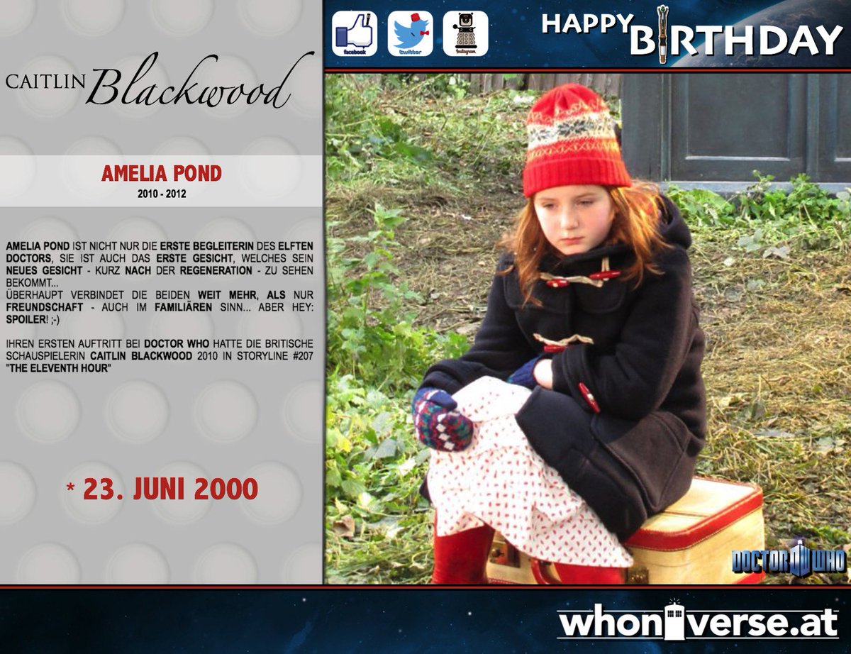 Happy Birthday AMELIA POND!
„little“ CAITLIN BLACKWOOD is celebrating her 18th birthday - CONGRATULATIONS

#whoniverse_at #DoctorWho #TARDIS #BBC
#HappyBirthday #AmeliaPond #CaitlinBlackwood #AdventuresInTimeAndSpace #DoctorWhoFansOfAustria