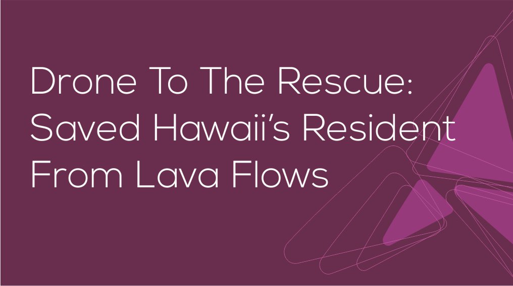 Drone To The Rescue: Saved Hawaii’s Resident From Lava Flows. See More @ bit.ly/2Kem71u
#DEEPAERO #AI #BLOCKCHAIN #DRONE #ICO