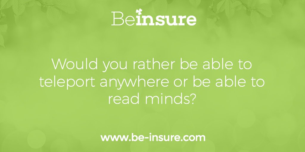 BeInsureTweets's tweet photo. Teleportation please!! What would you rather be able to do? 🤔 #BeInsure #SuperPowers #MindReading #Teleportation https://t.co/z2wIG4jzmz