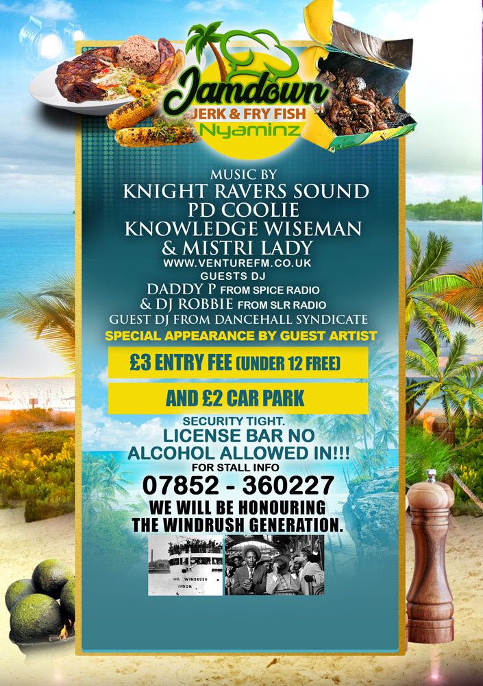 NBWNtalks's tweet image. @JewelRumPunch Presents 
#JamDown #JERK&amp;amp;FRY FISH #NYAMINZ
VARIOUS DJS ON THE DAY #JUL14
FOR ANY STALL INFO CONTACT 07852360227 @Jennysjerk @Caribbean_Taste @JerkChicken22 @pkc_21 @hotpeppasteppa @itsz_genie