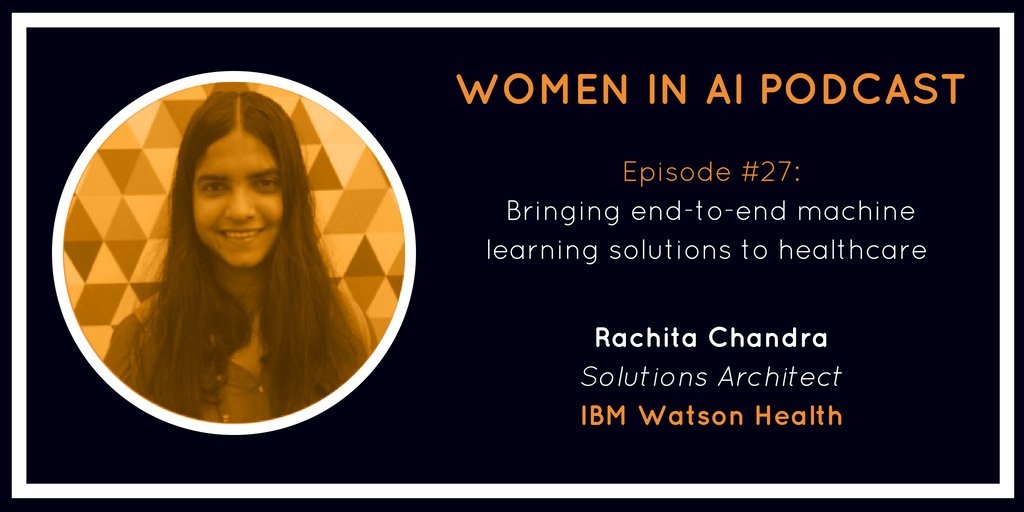 teamrework's tweet photo. Women in AI Podcast, No.27: Rachita Chandra, Solutions Architect, IBM Watson Health  https://t.co/GfWpCtg0sy #WiT #podcast #IBMwatson @rachitach https://t.co/Yjz2LYcnoE