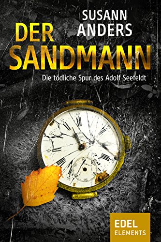 Bei Edel Elements erscheint der #Krimi DER SANDMANN unseer Autorin SUSANN ANDERS:amazon.de/dp/B07BZH8Z9P/…