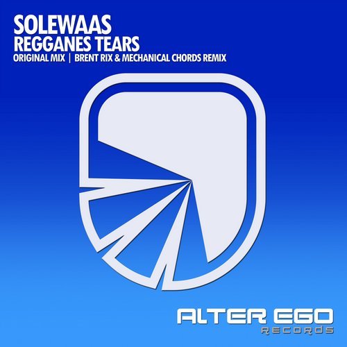 alteregorecords's tweet image. 16. Solewaas - Regganes Tears (Brent Rix &amp;amp; Mechanic Chords Remix) [Alter Ego Records]  #AES121