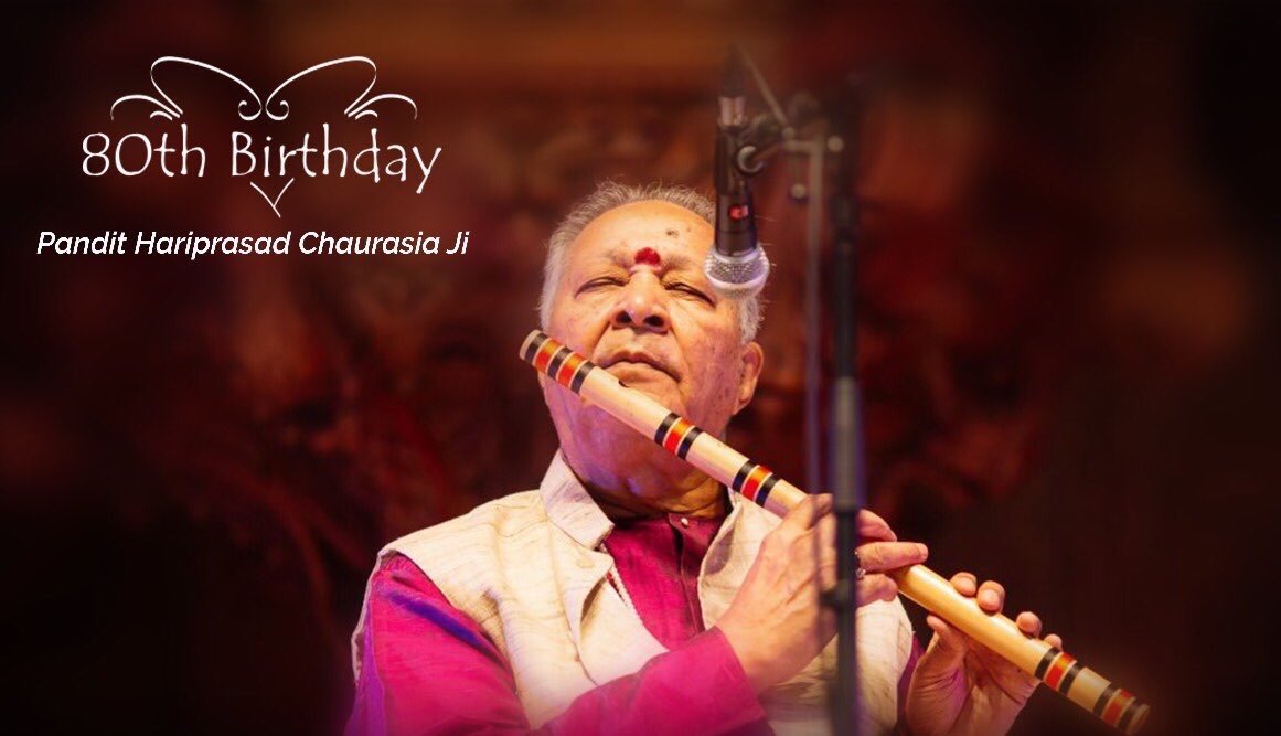Wishing a Very Happy Birthday to Pandit Hariprasad Chaurasia Ji. 
